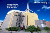 High-value gasification solutions · 2020. 5. 18. · solutions The power of sustainable energy solutions shi-fw.com. ... fuels such as coal, wood and oil. More impressively, gasification