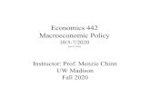 Economics 442 Macroeconomic Policymchinn/e442_lecture9_f20.pdf · 2020. 10. 7. · Economics 442 Macroeconomic Policy 10/5-7/2020 (rev’d10/6) Instructor: Prof. Menzie Chinn UW Madison