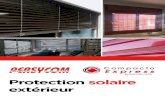 Protection solaire extérieur - Persycom · 2017. 4. 3. · Résistence au vent CLASE 6 TABLE D’ENROULEMENT Ouverture Ø Enroulement 80 15,5 100 16 120 16,5 140 17 160 18 180 19