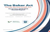 The Baker Act - usf.edu · The Baker Act data analyzed for this report are from involuntary examination initiation forms received by the Baker Act Reporting Center. These forms are