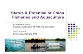 Status & Potential of China Fisheries and Aquaculture · Status & Potential of China Fisheries and Aquaculture Ningsheng Yang ... • China has also significantly increased its fishery