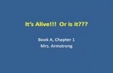 It’s Alive!!! Or is it??? - Birmingham City Schools / Homepage...Chapter A1 – It’s Alive!!! Or is it?? The End Reading Read each of the passages. Then, answer the questions that