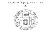 Regionalna geografija Afrike 2. - unizd.hr Loncaric/2... · 2017. 1. 16. · godišnji raspored oborina • Zimi ITF prolazi Gvinejskim zaljevom, niskom ekvatorijalnom Afrikom i granicom