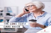 TRANSAMERICA PREMIER LIFE INSURANCE COMPANY ... For tax information please see the back cover of this brochure. 6 HOW THE LONG TERM CARE RIDER WORKS To be eligible for monthly long