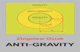 ANTI GRAVITY - viXra£ < it describes anti-gravity, and forr >rS –gravity. In other words, behind event horizon of a black hole, there is area where anti-gravity occurs. Gravity