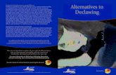 Alternatives to Declawing - catvets.comAlternatives to Declawing WHAT IS DECLAWING? Felinedeclawingisanelectiveandethicallycontroversialprocedure,which isNOTmedicallynecessaryforcatsinmostinstances