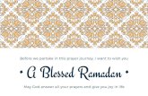 A Blessed Ramadan •middleeastnews.org.uk/assets/files/Ramadan 2020.pdf · 2020. 10. 17. · Ramadan Kareem (Ramadan is Generous and good) Allah Akram (but God is more generous and