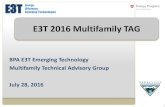 E3T 2016 Multifamily TAGe3tnw.org/Documents/MF TAG July 28 FINAL presentation for... · 2016. 8. 4. · 9:15 TAG process, schedule, ranking criteria Karen 9:20 Value of TAGs in E3T