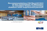 Recommendation CM/Rec(2018)5 of the Committee of Ministers … · 2019. 12. 4. · Page 6 Recommendation CM/Rec(2018)5 concerning children with imprisoned parents However, the adoption