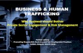 Why Business should Bother Private Sector Engagement ......EUROPE – estimates (the iceberg) •880.000 (ILO, 2012) • 464 000 (58%) victims are women • 270 000 (30%) victims of