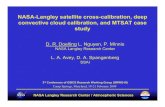 NASA-Langley satellite cross-calibration, deep convective ... · NASA-Langley satellite cross-calibration, deep convective cloud calibration, and MTSAT case study D. R. Doelling L.