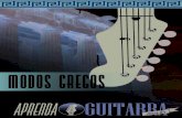 Apostila Modos Gregos - Aprenda Guitarra · Modos gregos estão ligados à sensações causadas no ser humano, à experiência sonora. Não são simplesmente um amontoado de escalas