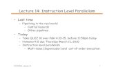 Lecture 14: Instruction Level Parallelism · UTCS 352, Lecture 14 1 Lecture 14: Instruction Level Parallelism • Last time – Pipelining in the real world – Control hazards –