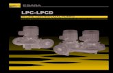 LPC-LPCD · 2015. 2. 23. · LPC 50 200 5,5 R SMALL SIZE IMPELLER/GIRANTE RIDOTTA 0.25÷37 DISCHARGE SIZE/BOCCA DI MANDATA [mm] MODEL/SERIE MODELLO IMPELLER DIAMETER/DIAMETRO NOMINALE