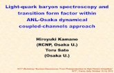 Light-quark baryon spectroscopy and transition form factor ...boson.physics.sc.edu/~gothe/ect*-15/talks/Hiroyuki-Kamano.pdf · Electromagnetic transition form factor of nucleon resonances