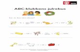ABC-klubbens julrebus · 2020. 11. 3. · Aktivitet från ABC-klubben. Kopiering tillåten © Natur & Kultur Illustratör: Catharina Nygård ABC-klubbens julrebus