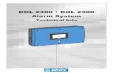 DOL 2400 • DOL 2300 Alarm System · 2020. 10. 30. · 134870 DOL 2300 Alarm GSM 134876 DOL 2300 Alarm GSM FP Inputs: 1 supervision from phase break relay Outputs: 1 Horn relay 1
