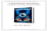 L’HYPNOSE DEVOILEE - Les Mystères et la Puissance de l'Hypnose …download.mental-waves.com/hypnose-devoile-ebook.pdf · 2015. 8. 28. · L’HYPNOSE DEVOILEE - Les Mystères et