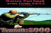 Warsaw Pact Small Arms 2000/3rd party... · PDF file Warsaw Pact Small Arms During the Twilight War, the Warsaw Pact was fortunate that most weapons were type standardised across