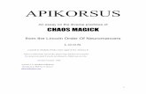 APIKORSUS - The Eyethe-eye.eu/public/Books/Ocult/Apikorsus Loon.pdfAPIKORSUS An essay on the diverse practices of CHAOS MAGICK from the Lincoln Order Of Neuromancers L.O.O.N. compiled