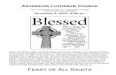 Feast of All Saints - Littleton Colorado LCMS · 2016. 11. 11. · Feast of All Saints When we think of saints, we likely picture well-known disciples, martyrs, and leaders of the