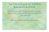 The Use of Level-1d ATOVS Radiances in GASPcimss.ssec.wisc.edu/.../session7/7_2_harris.pdfThe Use of Level-1d ATOVS Radiances in GASP Brett Harris, Chris Tingwell, Peter Steinle, Bill