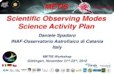METIS Scientific Observing Modes Science Activity Plan...DIT2 EXP CAD CR removal CME flag Data volume Metis Observing Modes: SPECIAL Brightness fluctuations spectra FLUCTS TBF 3.1.3