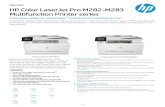 Multifunction Printer series HP Color LaserJet Pro M282-M283 · Multifunction Printer series E xt ra o rd in a r y, w ire less t wo -side d p r in t in g. ... //w w w . h p . co m