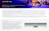AVEVA E3D Fabrication Management · 2020. 11. 4. · AVEVA ™ E3D Fabrication Management Leverage collaboration on your project with your 3D model on the cloud to track shop floor