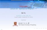 CUHKredCENG4480 Lecture 02: Operational Amplifier 1byu/CENG4480/2019Fall/slides/L02...Lecture02:OperationalAmpliﬁer–1 Bei Yu byu@cse.cuhk.edu.hk (Latestupdate:September18,2019)
