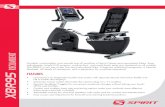 RECUMBENT - Spirit Fitness...2017/04/05  · FEATURES XBR95 RECUMBENT Durable, comfortable, and smooth are all qualities of Spirit Fitness semi-recumbent bikes. Easy adjustments, bright