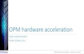 OPM hardware accelerationopm-project.org/wp-content/uploads/2015/10/BDA_OPM_Presentation_2020.pdfFPGA Results •FPGA board specifications: Alveo U200 Alveo U280 LUTs 1,180,000 1,304,000