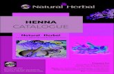 HENNA CATALOGUE · Methi (Fenugreek) Katha (Acacia Catechu) Bhringraj (Eclipta Alba) Natural Henna Powder Patch Treatment How to apply Ÿ Mix ½ cup (50 g) of henna with ¼ cup (59