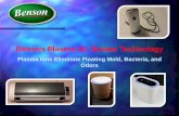 Benson Plasma Air Stream Technology · 2018. 7. 22. · Benson Plasma Air Stream purification Use the fan to draw in air and pass it through a filter to remove dust. Conventional