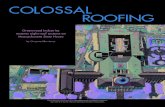 colossal roofing - Greenwood Industries Inc. · 2017. 9. 20. · engineering firm Simpson, Gumpertz & Heger Inc., Waltham, Mass., to determine the extent of the damage and scope of