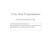 C for Java Programmers - University of Texas at AustinJan-11-10 Advanced Programming Spring 2002 12 . C vs. Java . Java C . object-oriented function-oriented strongly-typed can be