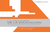 LA MEMORIA DE LA EDUCACIÓN...la educación chilena del último siglo. Cada uno de los perfiles que se entregan ayudan a vislumbrar el devenir, Cada uno de los perfiles que se entregan