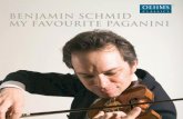 v BENJAMIN SCHMID MY FAVOURITE PAGANINI · 2019. 5. 10. · Paganini’s art of the violin’: the Paganiniana Vari-ations on Paganini’s famous Caprice No. 24. So, he places himself