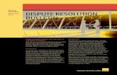 Dispute Resolution DISPUTE RESOLUTION · 2013. 11. 21. · claim for economic duress against Traxpo. When does “pressure” become economic duress? The courts look at four main