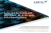 A flexible approach to LC-MS/MS of Small & Large Molecules · 2020. 12. 17. · LC-MS/MS of Small and Large Molecules Therapeutics at QPS QPS is a Global CRO with state-of-the-art,