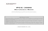 PCC-3000 - K9RODk9rod.net/Yaesu Info/PCC-3000_Reference_Manual.pdf · 2018. 12. 30. · PCC-3000 Reference Book PCC-3000 Operation Manual 3 PCC-3000 System Components IBM® PC/compatible