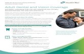 Adult Dental and Vision Coverage - Health Net · 2021. 1. 14. · PPO or EPO health insurance plan is a great way to boost your overall health coverage. Please note: When Adult Dental