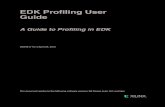 Xilinx EDK Profiling User Guide (UG448)EDK Profiling User Guide A Guide to Profiling in EDK UG448 (v14.1) April 24, 2012 This document applies to the following software versions: ISE