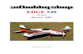 52 inch EDGE 540 Assembly Manual - Extreme Flight · 2019. 2. 11. · This new EDGE 540 is the third model in a series of midsized electrics built around the new Xpwr T3910 brushless