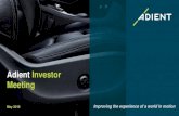 Adient Investor Meeting · Adient is the largest global automotive seating supplier, supporting all major automakers in the differentiation of their vehicles #1 through superior quality,