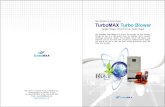 ...Turbo MAX 394, Jugam—ri, Hyeondo—myeon, Cheongwon—gun, Chungcheongbuk—do, Republic ot Korea / E—mail : New Standard of Turbo Blower