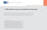 Methoxyacetylfentanyl -  · RISK ASSESSMENTS 30 Methoxyacetylfentanyl Report on the risk assessment of 2-methoxy-N-phenyl-N-[1-(2-phenylethyl)piperidin-4-yl] acetamide in the framework