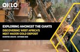EXPLORING AMONGST THE GIANTS...21m @ 5.67g/t gold from 33m 13m @ 4.69g/t gold from 163m 16m @ 2.3g/t gold from 158m DIABAROU 28m @ 3.9g/t gold from 88m 6m @ 53.77g/t gold from 36m