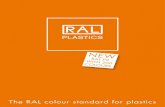 The RAL colour standard for plastics - NEURTEK · 2017. 12. 22. · The RAL colour standard for plastics for products in the cosmetics industry and the construction sector, and for