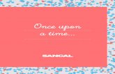 Once upon a time - Sancal · 2019. 9. 4. · 4 We were born under the Spanish sun some forty years ago, and remain there to this day. ... Sancal is a family company, owned and run